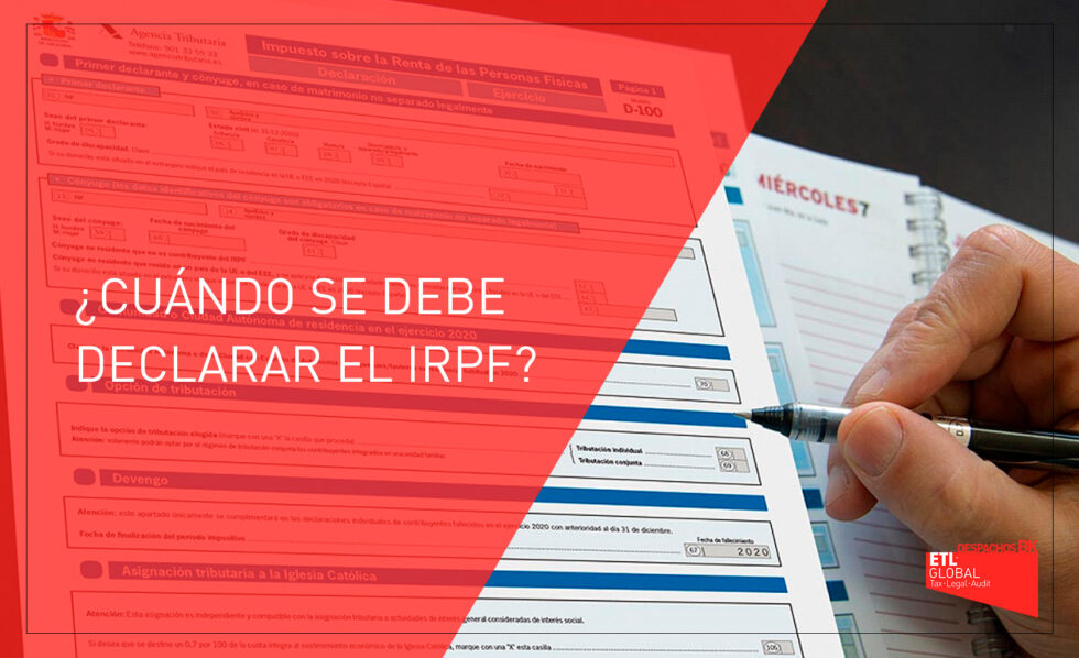 Cuándo se debe declarar el IRPF Despachos BK ETL Global