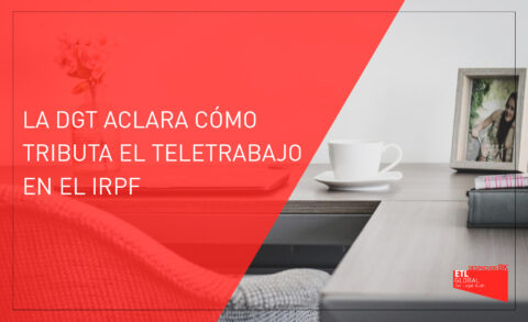 La Dgt Aclara C Mo Tributa El Teletrabajo En El Irpf Despachos Bk Etl