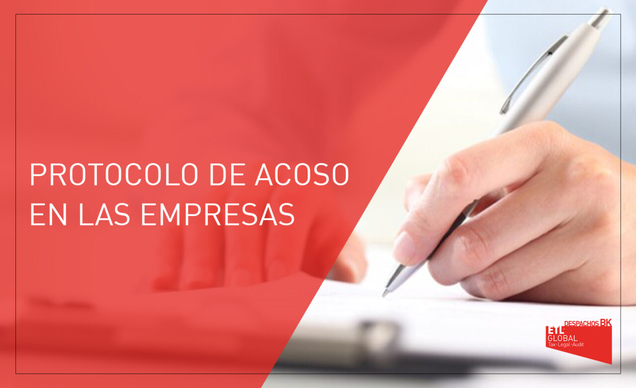 Protocolo De Acoso En Las Empresas Despachos Bk Etl Global