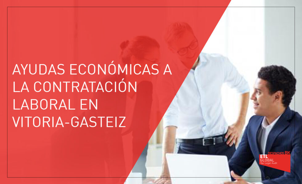 Ayudas Económicas A La Contratación Laboral Vitoria-Gasteiz | Despachos ...