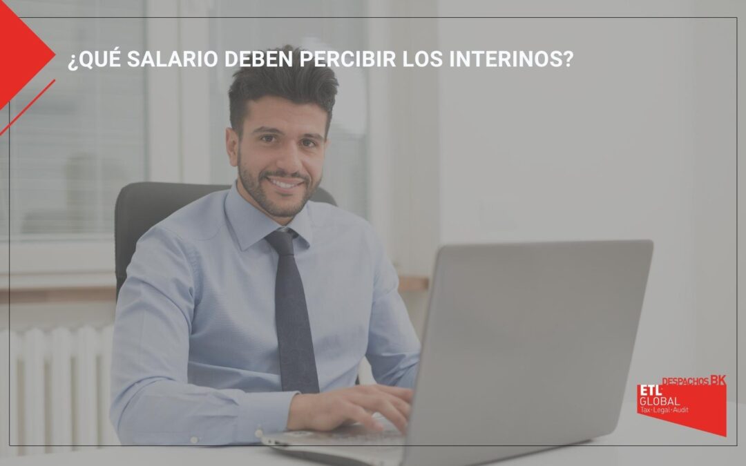 ¿Qué salario deben percibir los interinos?