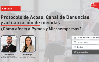 Webinar: Protocolo de Acoso, Canal de Denuncias y actualización de medidas. ¿Cómo Afecta a Pymes y Microempresas?