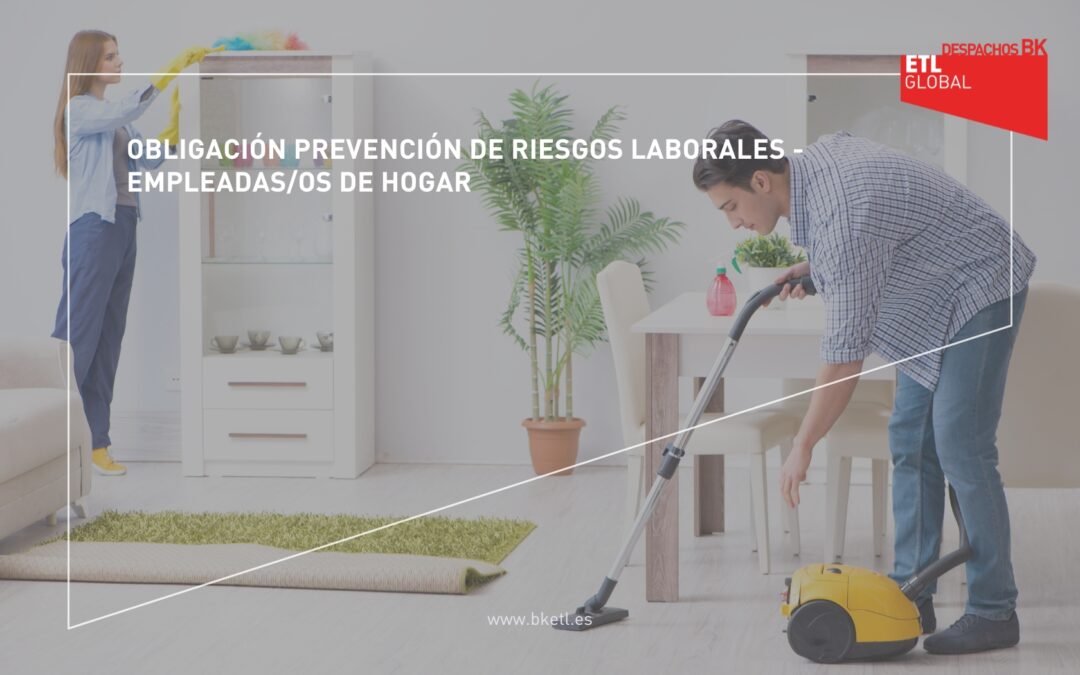 Obligación Prevención de Riesgos Laborales – Empleadas/os de Hogar