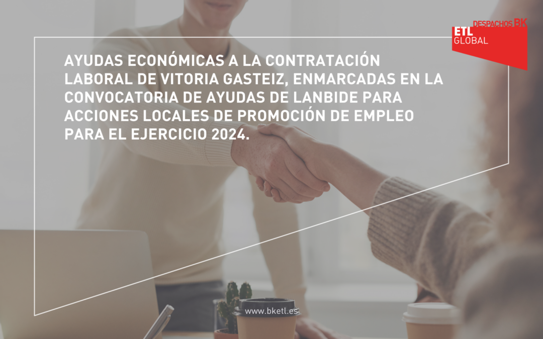 Ayudas económicas a la contratación laboral de Vitoria Gasteiz. Ayudas de LANBIDE